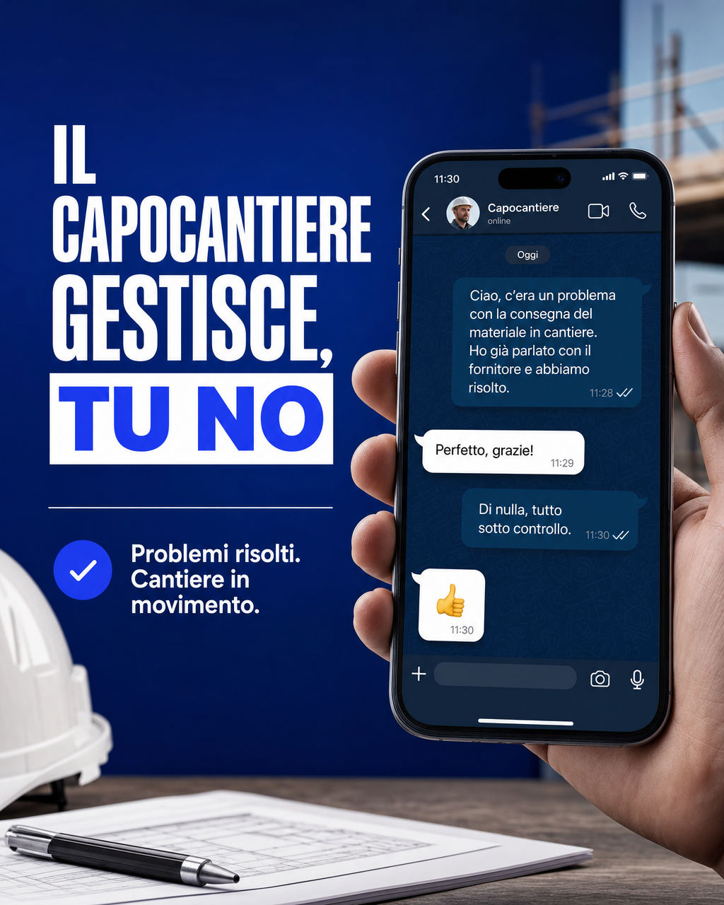 IL CAPOCANTIERE GESTISCE, TU NO